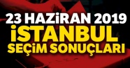 İstanbul Seçim Sonuçları YSK 2019| Son Dakika 23 Haziran İstanbul Seçim Sonuçları 2019 İşte Burada