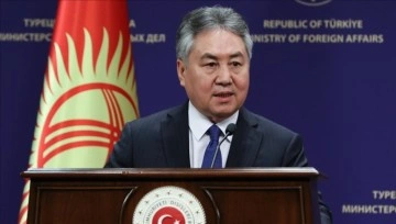 Kırgızistan Dışişleri Bakanı Kulubayev: Türkiye'nin FETÖ ile ilgili hassasiyetlerinin farkınday
