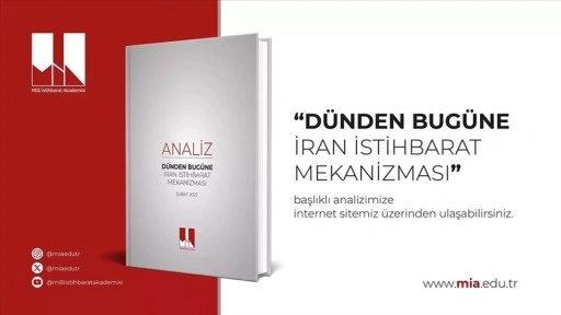 Milli İstihbarat Akademisinden 'Dünden Bugüne İran İstihbarat Mekanizması' analizi