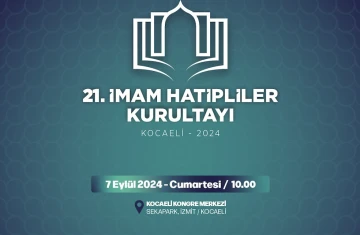 ÖNDER'in '21. İmam Hatipliler Kurultayı' 7-8 Eylül'de Kocaeli'nde düzenlenecek