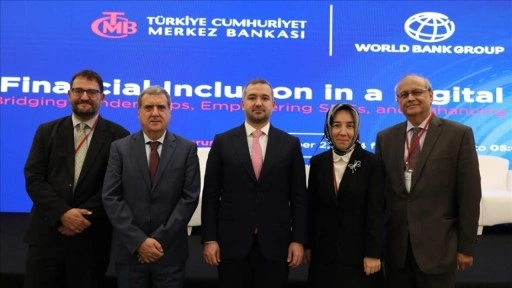 TCMB ve Dünya Bankası, "Dijital Çağda Finansal Kapsayıcılık" konferansı düzenledi