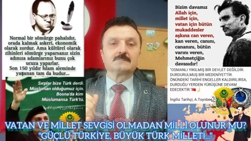 Vatan ve millet sevgisi olmadan milli olunur mu? ‘Güçlü Türkiye, büyük Türk milleti’ -E. Yarbay Halil Mert yazdı-