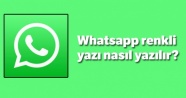 Whatsapp renkli yazı nasıl yazılır?