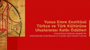 Yunus Emre Enstitüsü &#039;Türkçe ve Türk Kültürüne Uluslararası Katkı Ödülleri&#039; verecek