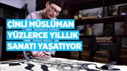 Yüzlerce yıllık sanatı yaşatıyor